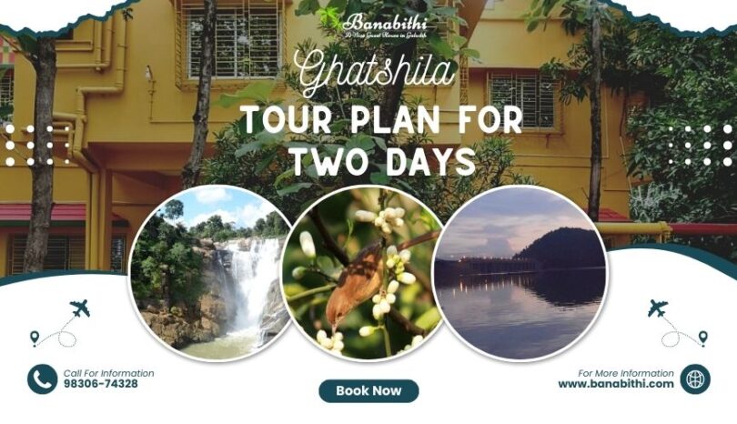 Ghatshila Tour Plan for Two Days